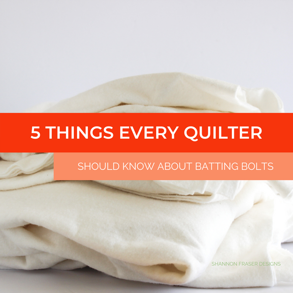 5 Things Every Quilter Should Know about Batting Rolls