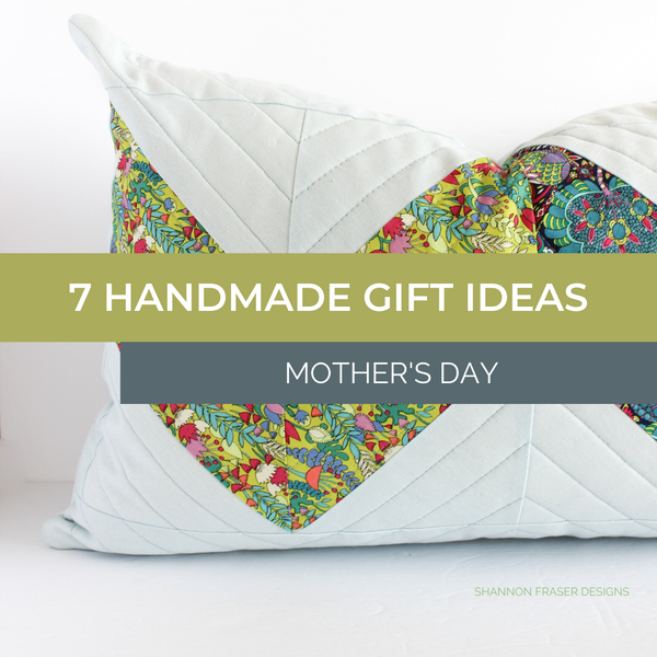 7 Handmade Mother’s Day Gift Ideas