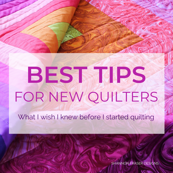 Best Tips for New Quilters & how to get that elusive scant ¼ inch seam allowance