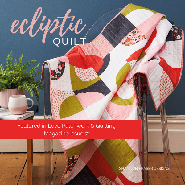 Ecliptic Quilt | Featured in Love Patchwork & Quilting Magazine Issue 71