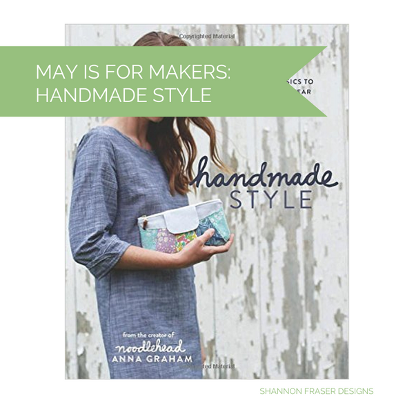 May is for Makers: Handmade Style