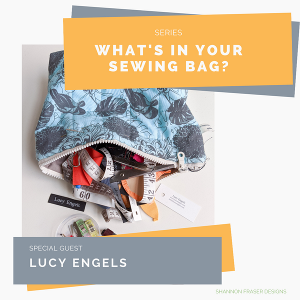 What’s in Your Sewing Bag? | Special Guest: Lucy Engels