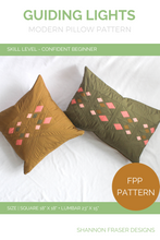 Load image into Gallery viewer, Guiding Lights Quilted Pillow Pattern by Shannon Fraser Designs includes instructions for both an18&quot;x18&quot; square pillow and 23&quot;x15&quot; lumbar pillow. The patchwork cushion uses FPP to achieve nice crisp points on the diamond motif. 