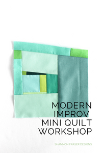 Modern Improv Mini Quilt Workshop | October 2021